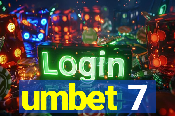 umbet 7